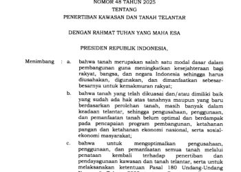 Pemerintah Resmi Berlakukan PP 48 Tahun 2025, Tanah dan Kawasan Telantar Bisa Dicabut dan Dikuasai Negara